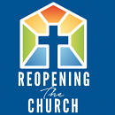 Reopening the Church - update